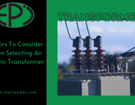 factors-to-consider-when-selecting-an-electric-transformer